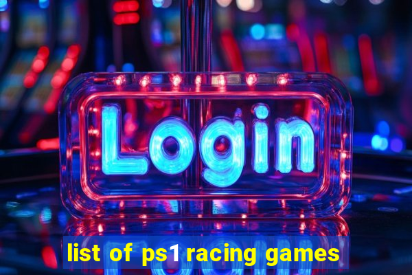 list of ps1 racing games